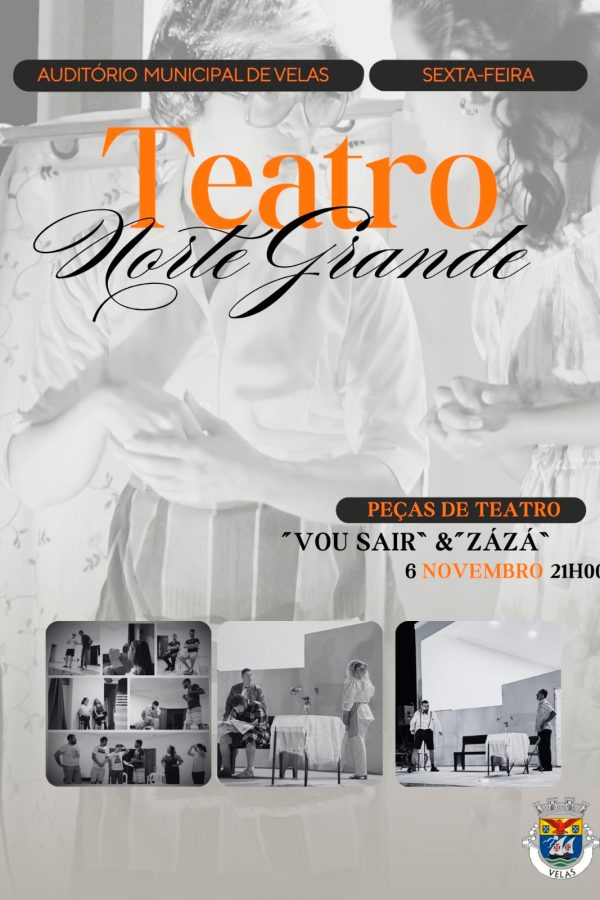 Cartaz: GRUPO DE TEATRO DO NORTE GRANDE SOBE AO PALCO DO AUDITÓRIO MUNICIPAL DIA 6 DE NOVEMBRO